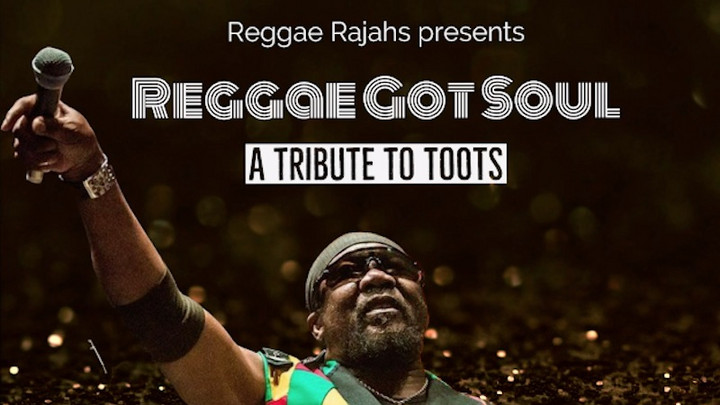 Reggae Rajahs - Reggae Got Soul (A Tribute to Toots Mixtape) [9/15/2020]