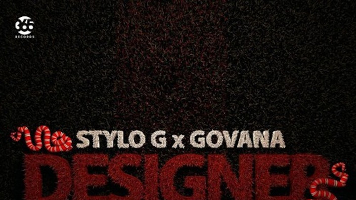 Stylo G & Govana - Designer [3/14/2019]