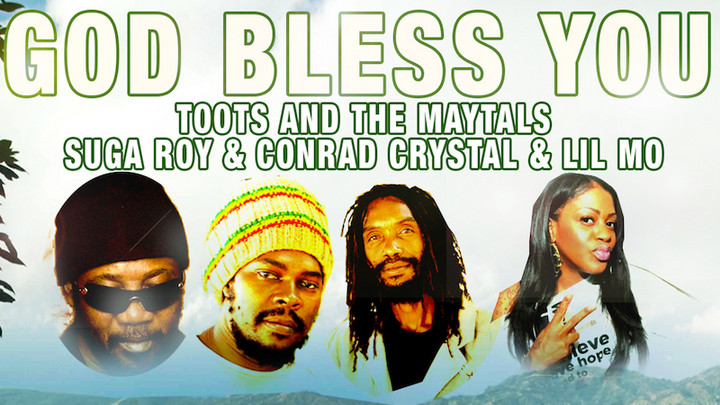 Toots & The Maytals, Suga Roy, Lil' Mo & Conrad Crystal - God Bless You [7/8/2016]