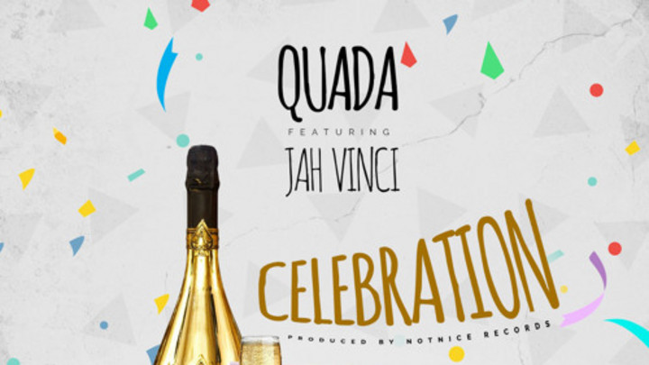 Quada feat. Jah Vinci - Celebration [10/15/2018]