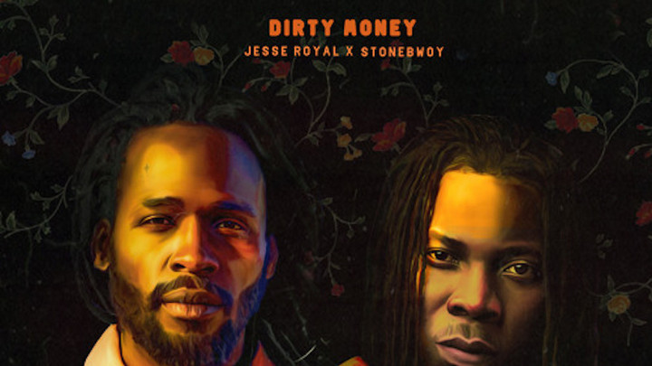 Jesse Royal & Stonebwoy - Dirty Money [5/14/2021]