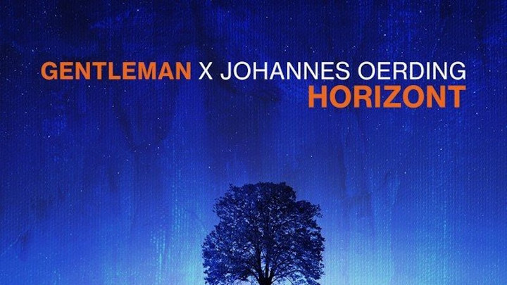 Gentleman feat. Johannes Oerding - Horizont [4/23/2021]