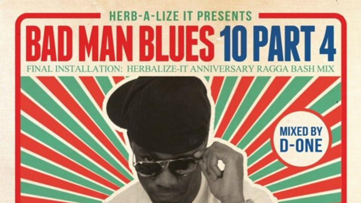 Herb-A-Lize It - Badman Blues Vol. 10 #4 [10/12/2015]