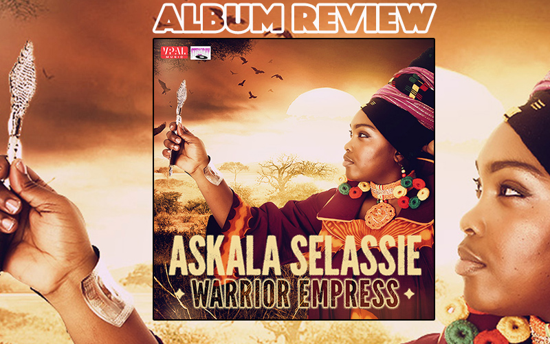 Album Review: Askala Selassie - Warrior Empress