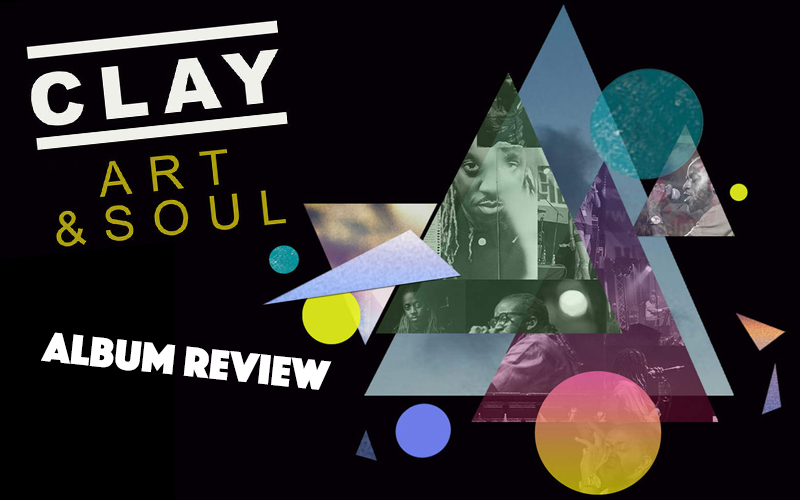 Album Review: Clay - Art & Soul