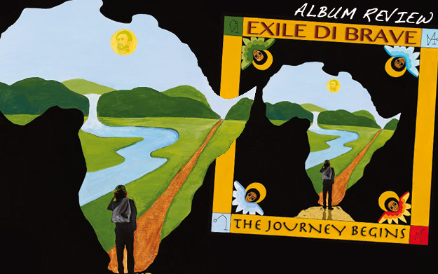 Album Review: Exile Di Brave - The Journey Begins