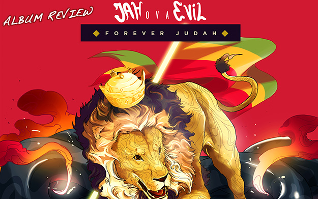 Album Review: Jah Ova Evil - Forever Judah