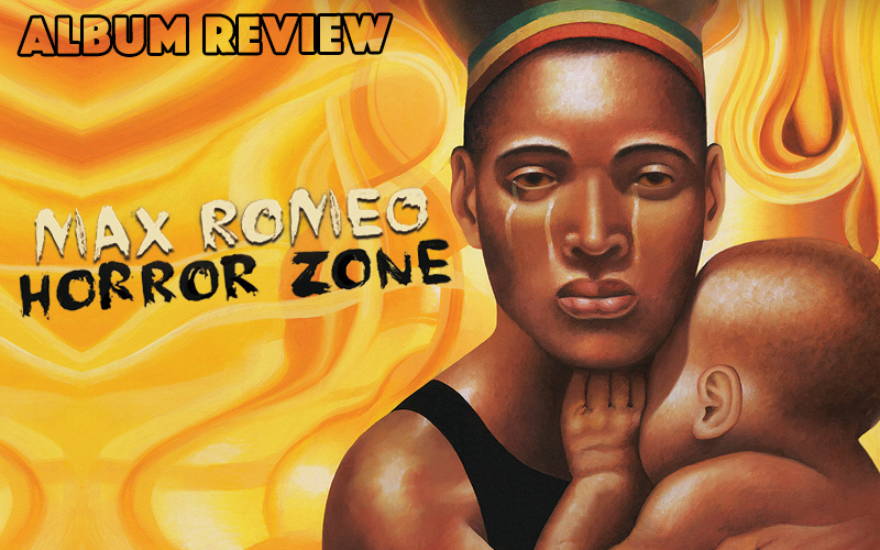Album Review: Max Romeo - Horror Zone