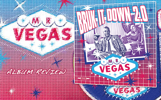 Album Review: Mr. Vegas - Bruk It Down 2.0