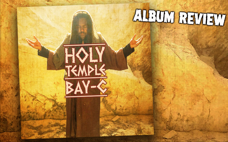 Album Review: Bay-C - Holy Temple