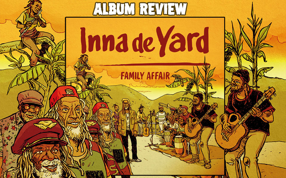 Album Review: Inna De Yard - Family Affair
