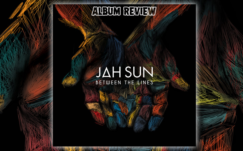 Album Review: Jah Sun - Between The Lines