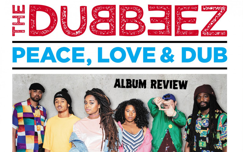 Album Review: The Dubbeez - Peace, Love & Dub