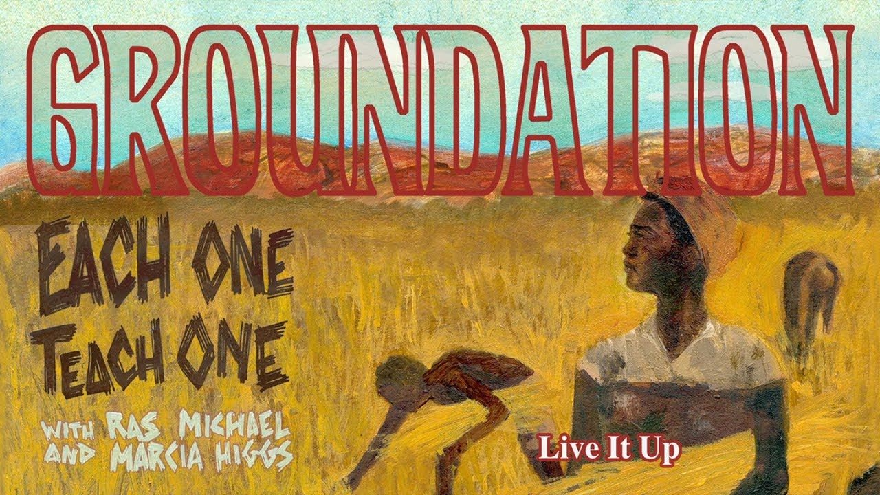 Groundation - Live It Up (Lyric Video) [3/12/2018]
