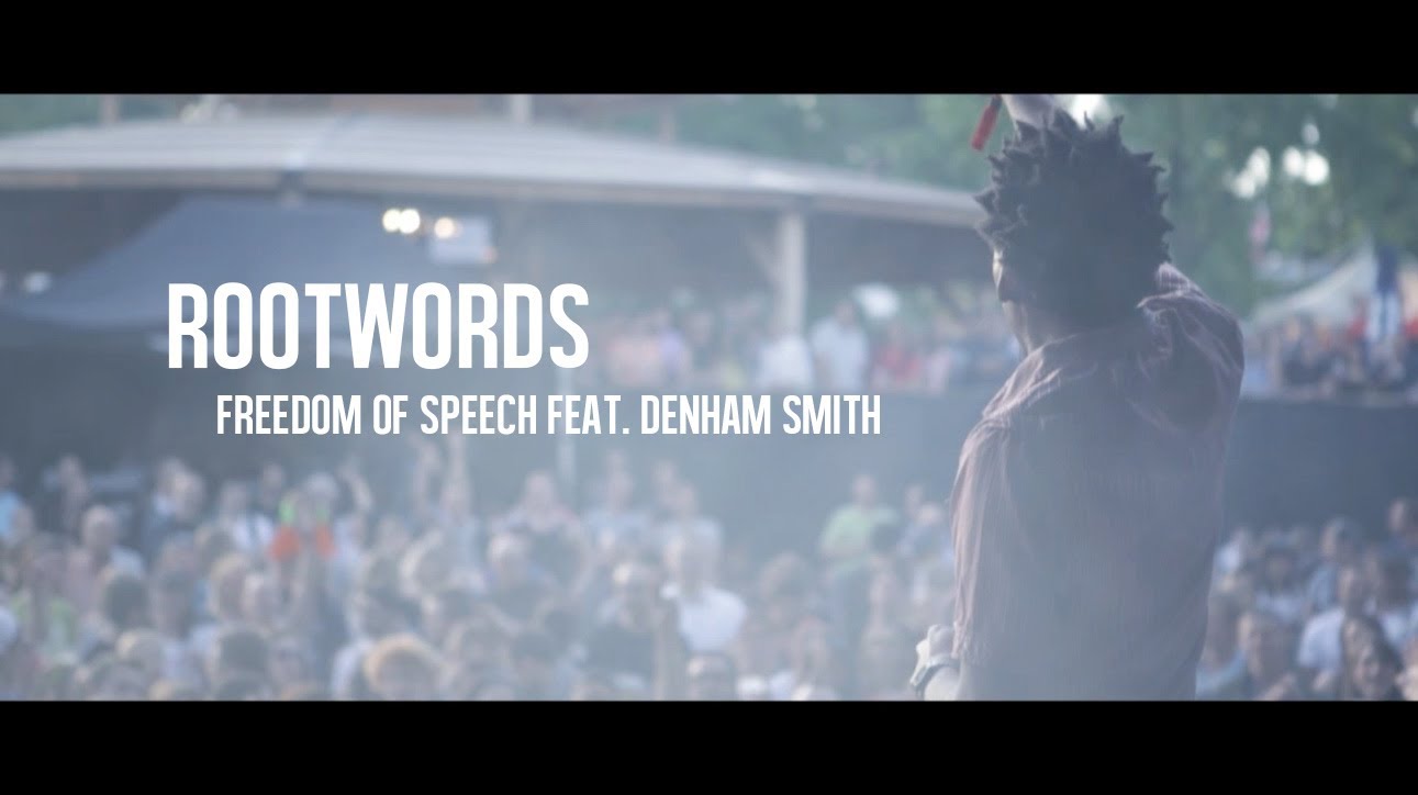 Rootwords - Freedom of Speech feat. Denham Smith [7/7/2014]