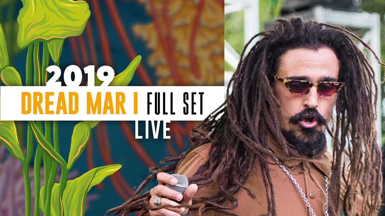 Dread Mar-I @ California Roots Festival 2019 (Full Show) [5/26/2019]
