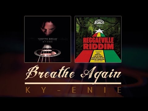 Ky-Enie - Breathe Again [11/20/2013]
