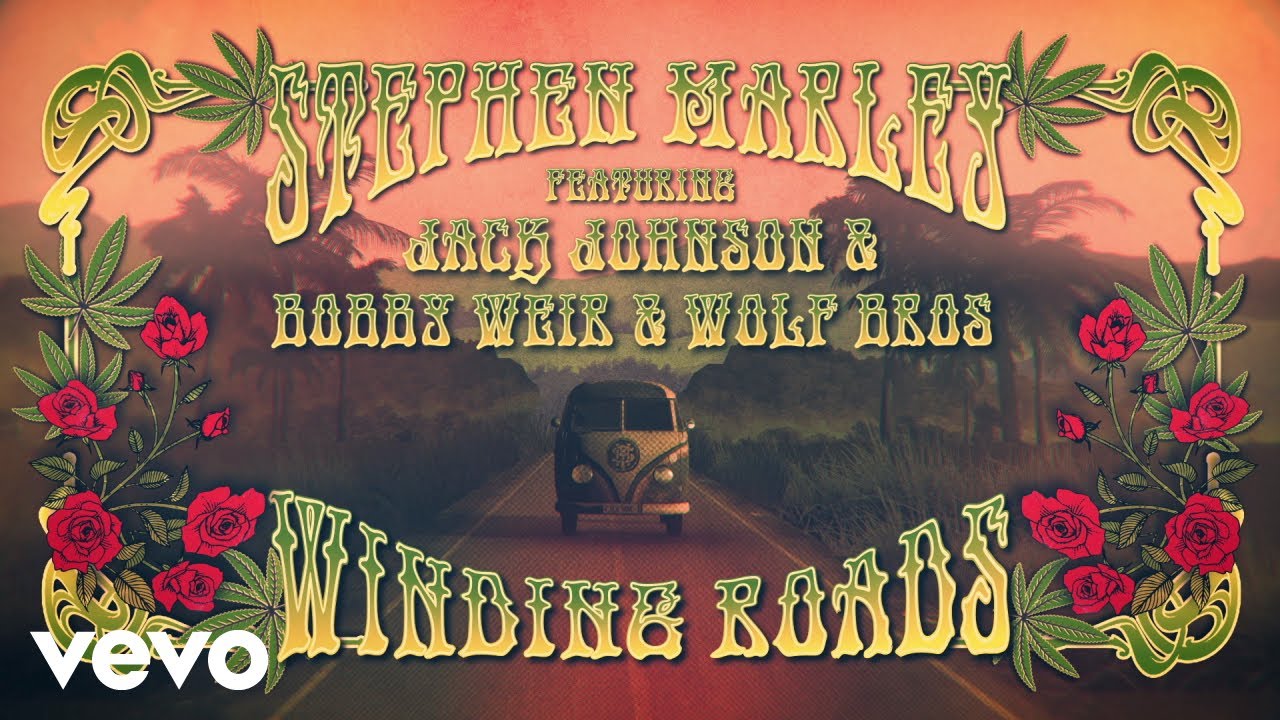 Stephen Marley feat. Jack Johnson, Bobby Weir & Wolf Bros - Winding Roads (Lyric Video) [12/1/2023]